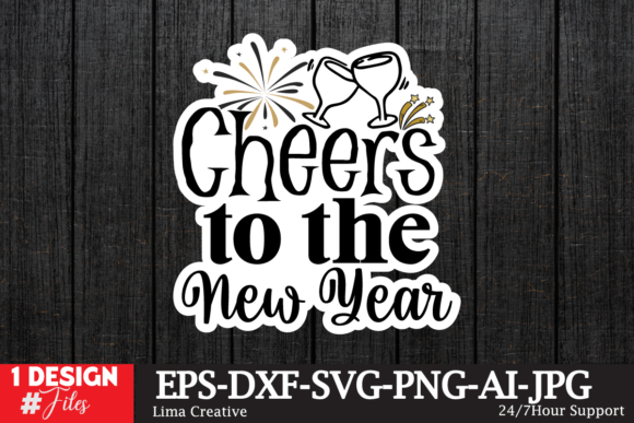 Cheers to the New Year Sticker SVG Graphics for Crafts
