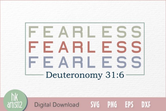 Fearless Deuteronomy 31 6 Graphics & Crafts Review