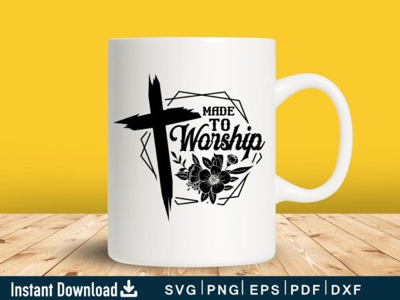 Funny Made to Worship Svg Graphics & Crafts Review