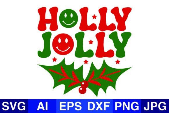 Holly Jolly Christmas SVG PNG Graphics for Crafts & Marketing