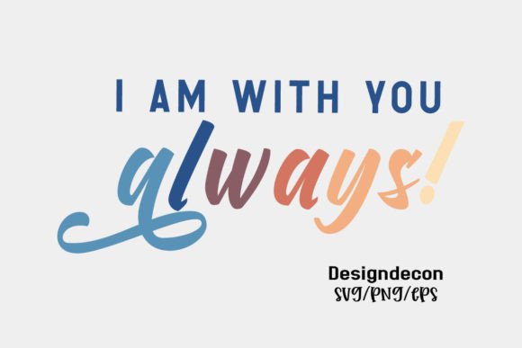 I Am with You Always Retro Vintage SVG for Crafts & Graphics