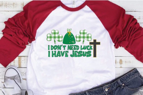 I Don't Need Luck, I've Got Jesus Graphics