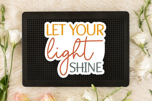 Let Your Light Shine Sticker SVG: Graphics & Crafts Asset