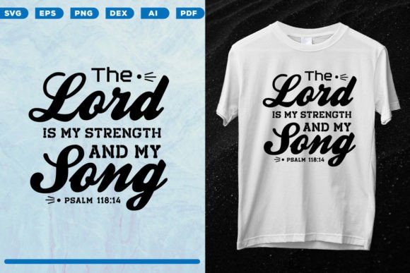 The Lord is My Strength and My Song: Graphics & Print Templates Review